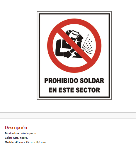 Imagen ilustrativa de Prohibido soldar en este sector